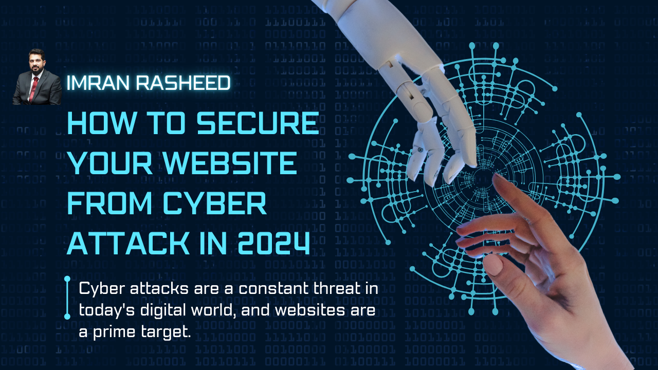 How to Secure Your Website from a Cyber Attack in 2024